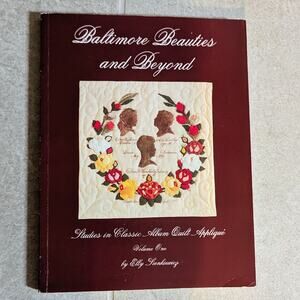 Baltimore Beauties & Beyond Quilt Pattern Book